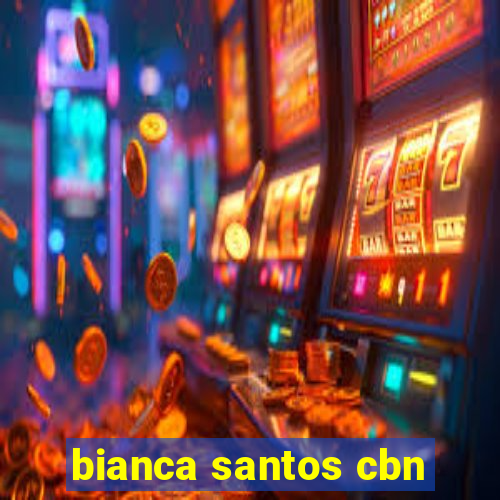 bianca santos cbn